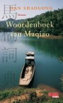 H. Shaogong - Woordenboek van Maqiao