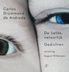 Drummond de Andrade, Carlos; Willemsen, August - De liefde natuurlijk / gedichten.