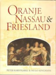 KARSTKAREL, Peter & KINGMANS, Hugo - Oranje Nassau & Friesland
