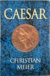 Christian Meier - Caesar Translated from the German by David McLintock