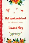 Louise Hay - Het sprekende hart
