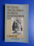 Montag, S. (pseudoniem van H.J.A. Hofland) - Het gevoel van Columbus en andere overpeizingen