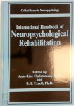 Anne-Lise Christensen, Barbara P. Uzzell - International Handbook of Neuropsychological Rehabilitation
