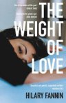 Hilary Fannin - The Weight of Love