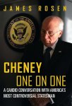 James Rosen - Cheney One on One