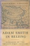 Arrighi, Giovanni - Adam Smith in Beijing / Lineages of the Twenty-First Century
