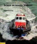 Overduin, Dick - Schip in nood, Varen Nederlandse redders en bergers in actie