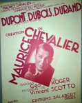 Chevalier, Maurice: - Dupont, Dubois, Durand. Fox-trot chanté. Musique de Vincent Scotto