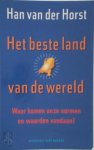 Han van Der Horst - Het beste land ter wereld waar komen onze normen en waarden vandaan?