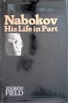 Field, Andrew - Nabokov. His life in part