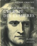 CHAUNU Pierre Prof (Sorbonne) - La civilisation de l'Europe des Lumières