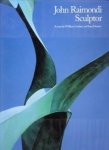 HUNTER, SAM / CORBETT, WILLIAM - John Raimondi: sculptor
