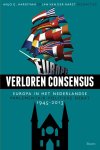 Anjo Harryvan, Jan van der Harst - Verloren consensus