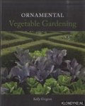 Gregson, Sally - Ornamental Vegetable Gardening