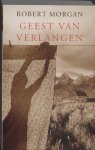 Robert Morgan - Geest Van Verlangen