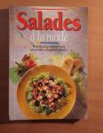 Redactie - Salades a la mode. Honderd recepten voor kleurrijke, elegante salades