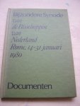 - Bijzondere Synode van de Bisschoppen van Nederland, Rome, 14-31 januari 1980; Documenten - Bijzondere Synode van de Bisschoppen van Nederland, Rome, 14-31 januari 1980; Documenten