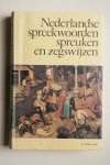 K. ter Laan - inclusief de weerspreuken  NEDERLANDSE SPREEKWOORDEN, SPREUKEN en ZEGSWIJZEN