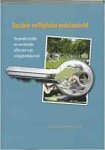 Noije, L. van (ed.). - Sociale veiligheid ontsleuteld :  veronderstelde en werkelijke effecten van veiligheidsbeleid (Dutch Edition).