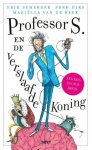 Erik Scherder - Professor S. en de verslaafde koning