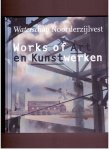 Boetze, Wim et al. - Waterschap Noorderzijlvest. Works of art en kunstwerken