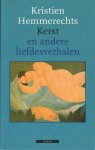 Hemmerechts, Kristien - Kerst en andere liefdesverhalen