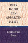 Bove, Emmanuel - Reis door een appartement - verhalen.