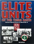 Tim Ripley - Elite Units of the Third Reich German Special Forces in World War II