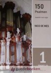 Mes, Nico de - 150 psalmen bewerkt voor orgel, deel 1 *nieuw* --- Psalm 1-15
