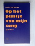 Santen, Louise van - Op het puntje van mijn tong, gedichten