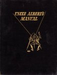AN (Powell Perry) - Uncle Albert's Manual of Practical Photography and Guide tot the Reproductive Processes. Posthumously Published by his Dutiful Nephew