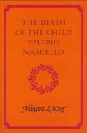 King, Margareth L. - The death of the child Valerio Marcello.
