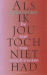 Verbiest, Agnes - Als ik jou toch niet had. De taal van complimenten Verbiest, Agnes - Als ik jou toch niet had. De taal van complimenten