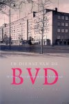 Hoekstra, Frits - In dienst van de BVD: spionage en contraspionage in Nederland
