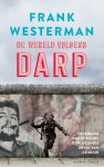 Frank Westerman - De wereld volgens Darp De nagalm van de Koude Oorlog sinds de val van de Muur