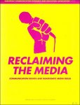 Bart Cammaerts , Nico Carpentier - Reclaiming the Media : Communication Rights and Democratic Media Roles