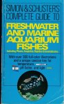Bianchini, Francesco - Simon and Schuster's Guide to Freshwater and Marine Aquarium Fishes