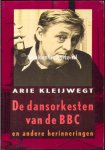 Kleijwegt, Arie - De dansorkesten van de BBC