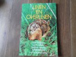 Bos, Jan L. en Koetzier, Bert - Leven en overleven. Over bodem, lucht, water, flora en fauna in Nederland.