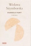 Wislawa Szymborska 30159 - Dubbele punt Gedichten. Uit het Pools vertaald door Karol Lesman