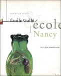 Christian Debize - Emile Gall  et l'Ecole de Nancy