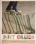  - Dirt Ollies