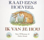 Sam McBratney - (1) Raad Eens Hoeveel Ik Van Je Hou