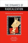 Alimi, Eitan Y. - The dynamics of radicalization : a relational and comparative perspective.
