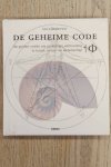 HEMENWAY, PRIYA. - De geheime code. De gulden snede als goddelijke verhouding in kunst, natuur en wetenschap.