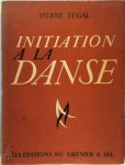 Pierre Tugal - Initiation à la danse