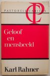 Rahner Karl, vert. Wagemans Hans - Pastorele Cahiers 23 Geloof en mensbeeld Materiaal voor onderlinge confrontatie en dialoog Met krantenknipsel