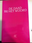 Bruinsma, Reinder - De daad bij het woord