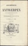 MERTENS-TORFS - DE GESCHIEDENIS VAN ANTWERPEN   8 delen,  1e druk