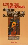BEN-CHORIN, S., LENZEN, V., (EDS.) - Lüst an der Erkenntnis: Jüdische Theologie im 20. Jahrhundert. Ein Lesebuch.